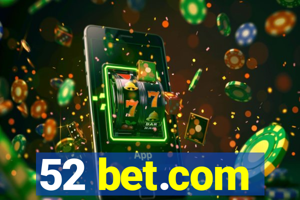 52 bet.com